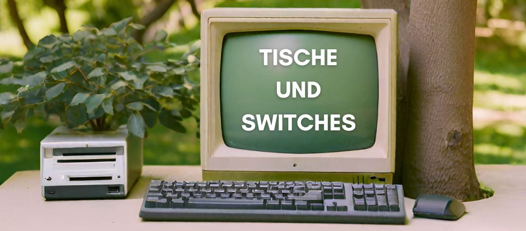 Vermietung Tische Switches